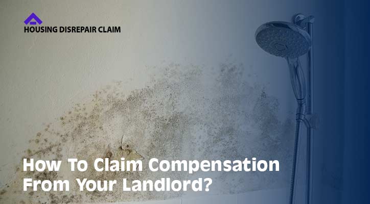 How to Claim Compensation From Your Landlord