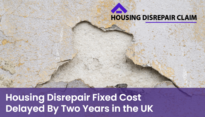 Housing Disrepair Cost Delayed