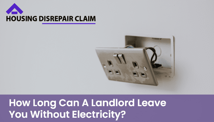 Maximum time for electricity deprivation by landlords